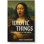 Idiotic Things People Did in the Bible
